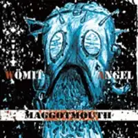 Wömit Angel - Maggotmouth album cover