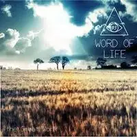 Word Of Life - The Great Work album cover