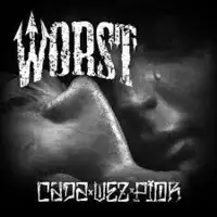 Worst - Cada Vez Pior album cover