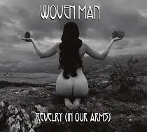 Woven Man - Revelry (In Our Arms) album cover