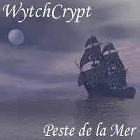 WytchCrypt - Peste de la Mer album cover