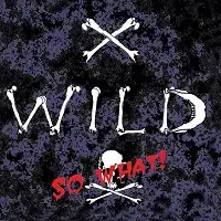 X-Wild - So What! (Reissue) album cover