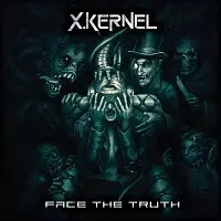 X.Kernel - Face The Truth album cover