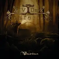 XIV Dark Centuries - Waldvolk album cover