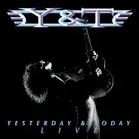 Y&T - Yesterday and Today Live album cover