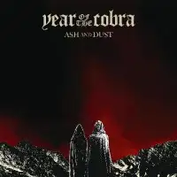 Year of the Cobra - Ash and Dust album cover