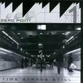 Zero Point - Time Stands Still album cover