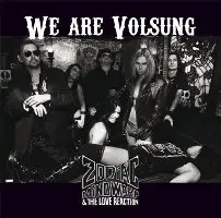 Zodiac Mindwarp & The Love Reaction - We Are Volsung album cover