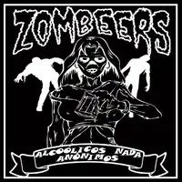 Zombeers - Alcoolicos Nada Anonimos album cover