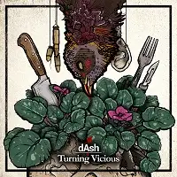 dAsh - Turning Vicious album cover