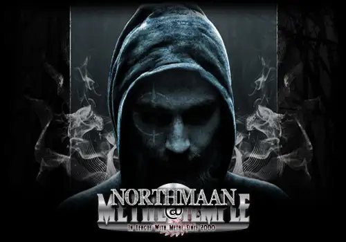 NORTHMAAN: "The metal family are the best and most loyal fans in music. If this doesn't drive you and your emotions in any way then there is something seriously wrong." interview