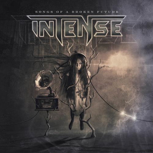 Intense - Songs of a Broken Future (Lossless) (2020, Heavy Power ...